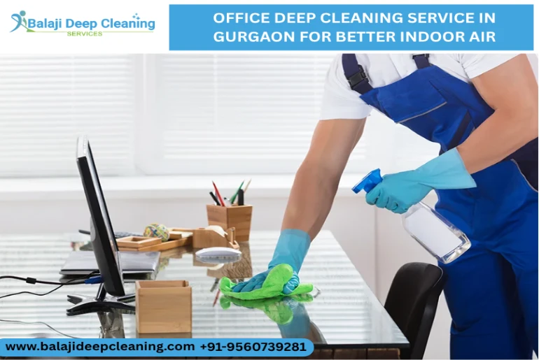 Office Deep Cleaning Service in Gurgaon